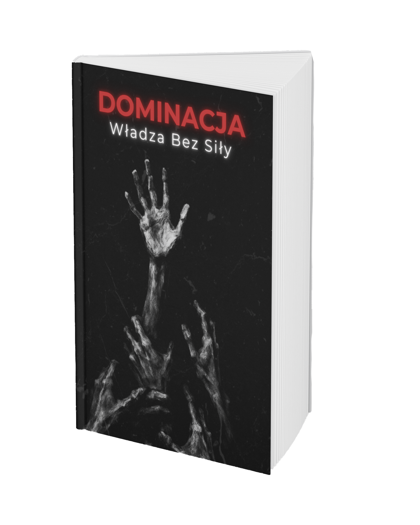 DOMINACJA: Władza bez siły