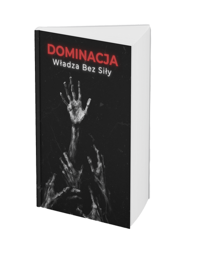 DOMINACJA: Władza bez siły