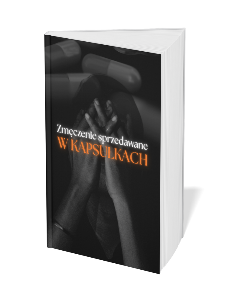 Zmęczenie sprzedawane w kapsułkach