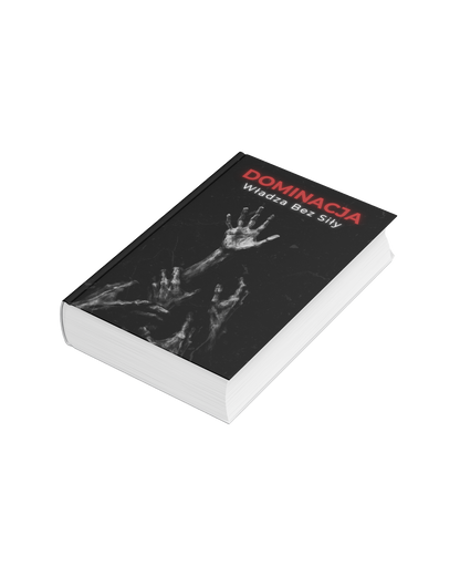 DOMINACJA: Władza bez siły